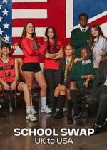 Watch The Great School Swap: UK to USA 0123movies