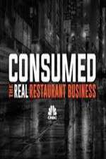 Watch Consumed The Real Restaurant Business 0123movies