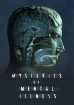 Watch Mysteries of Mental Illness 0123movies