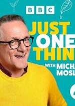 Watch Michael Mosley - Just One Thing 0123movies