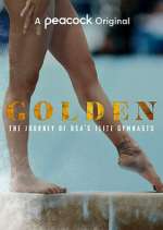 Watch Golden: The Journey of USA's Elite Gymnasts 0123movies