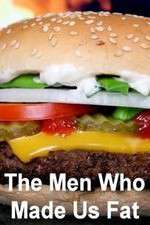 Watch The Men Who Made Us Fat 0123movies