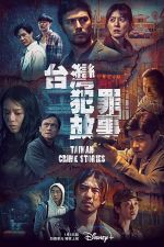 Watch Taiwan Crime Stories 0123movies