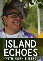 Watch Island Echoes With Nornie Bero 0123movies