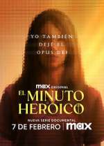 Watch El minuto heroico: Yo también dejé el Opus Dei 0123movies