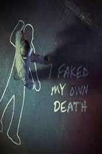 Watch I Faked My Own Death 0123movies