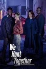 Watch We Hunt Together 0123movies