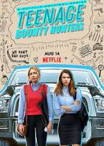 Watch Teenage Bounty Hunters 0123movies