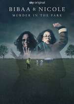 Watch Bibaa & Nicole: Murder in the Park 0123movies