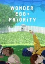 Watch Wonder Egg Priority 0123movies