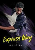 Watch The Express Way with Dulé Hill 0123movies