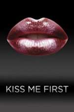 Watch Kiss Me First 0123movies