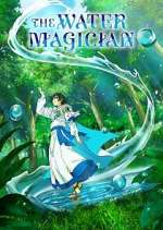 Watch The Water Magician 0123movies