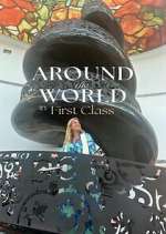 Watch Around the World in First Class 0123movies