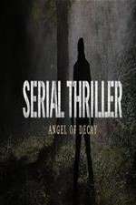 Watch Serial Thriller: Angel of Decay 0123movies