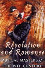 Watch Revolution and Romance - Musical Masters of the 19th Century 0123movies