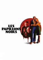 Watch Les Papillons Noirs 0123movies
