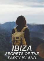 Watch Ibiza: Secrets of the Party Island 0123movies