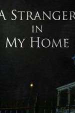 Watch A Stranger in My Home 0123movies
