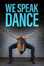 Watch We Speak Dance 0123movies