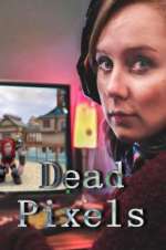 Watch Dead Pixels 0123movies