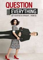 Watch Question Everything 0123movies