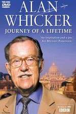 Watch Alan Whickers Journey of a Lifetime 0123movies