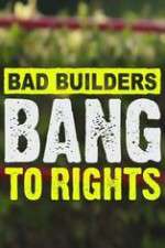 Watch Bad Builders Bang To Rights 0123movies