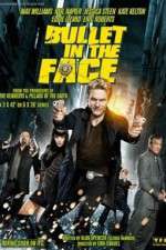 Watch Bullet in the Face 0123movies
