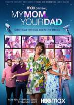 Watch My Mom, Your Dad 0123movies