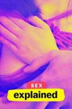 Watch Sex, Explained 0123movies